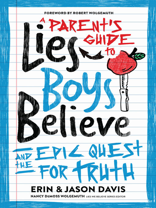 Title details for A Parent's Guide to Lies Boys Believe by Erin Davis - Available